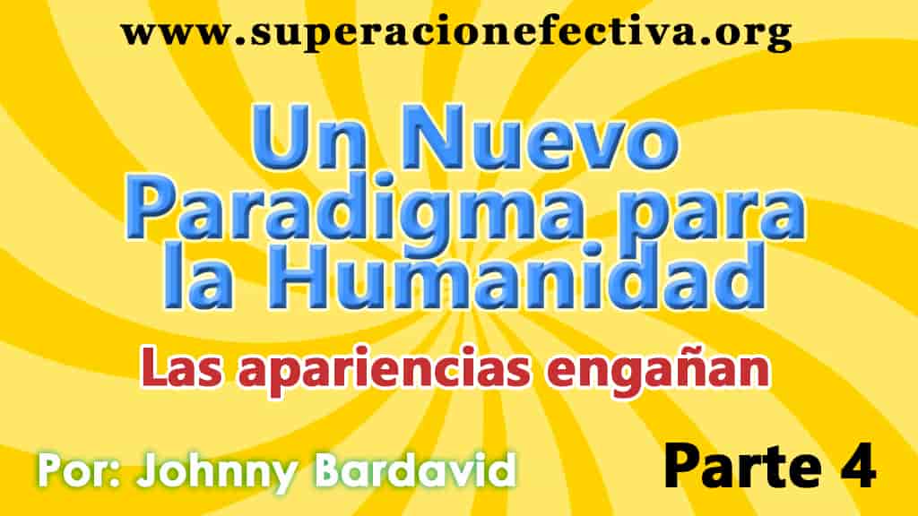 UN NUEVO PARADIGMA PARA LA HUMANIDAD Parte 4